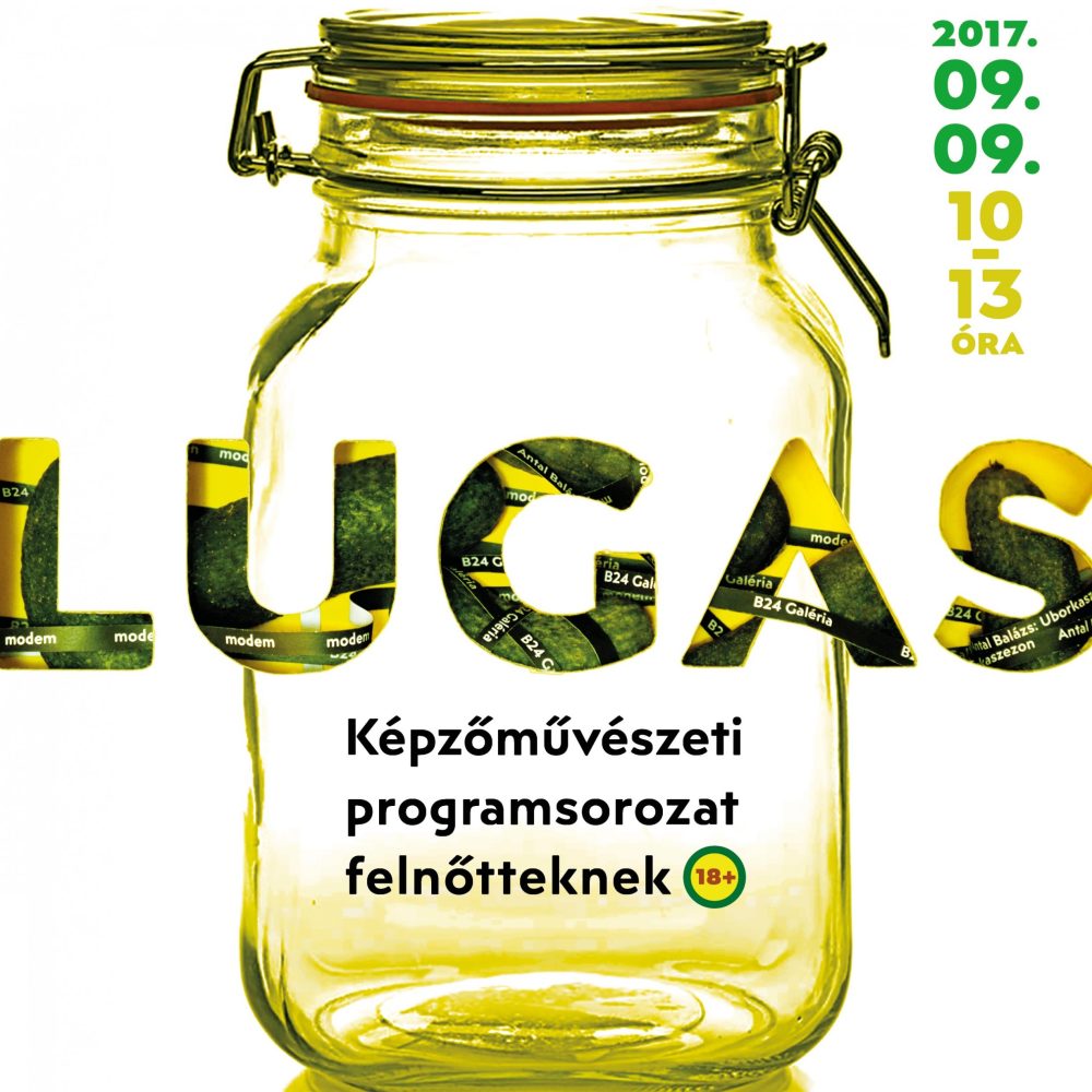 Lugas – konzervnyitás a b24 Galériában