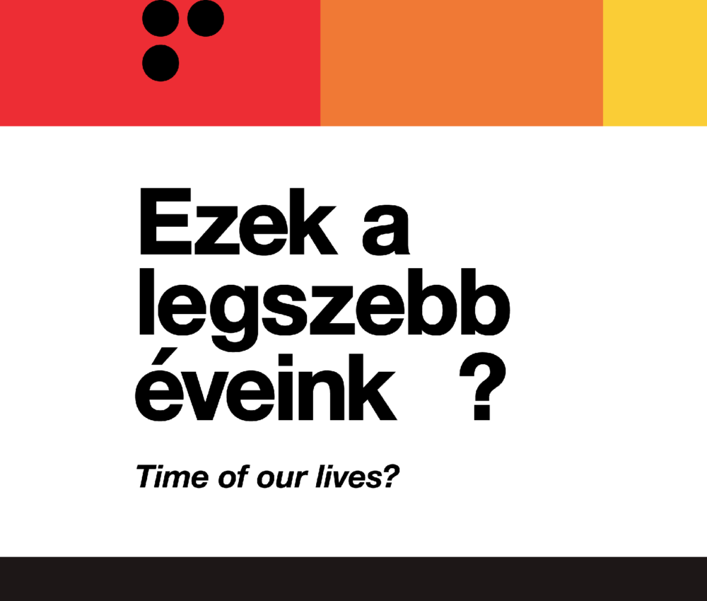 Ezek a legszebb éveink? – Pályakezdő perspektívák