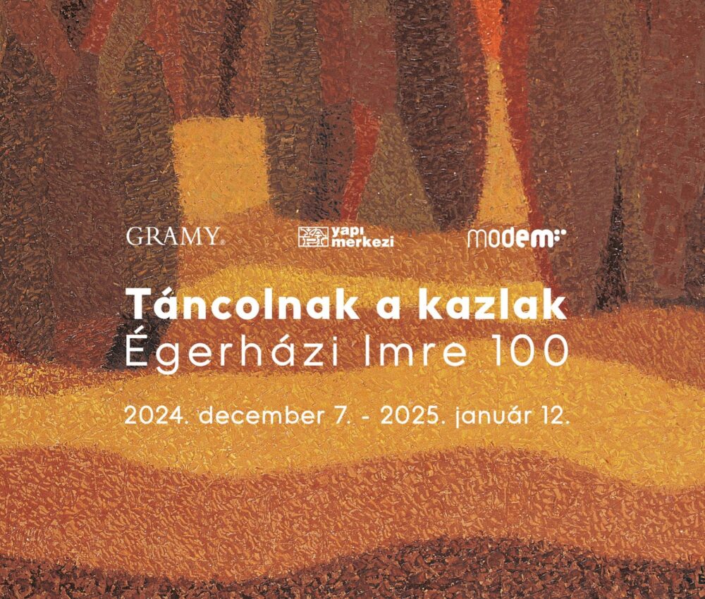TÁNCOLNAK A KAZLAK – ÉGERHÁZI IMRE 100