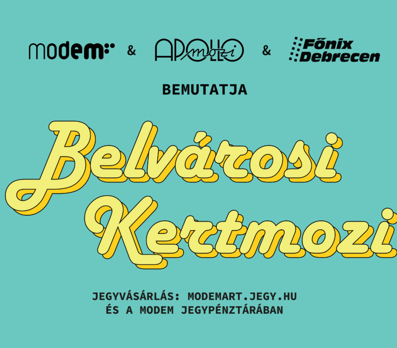 Belvárosi Kertmozi a MODEM-ben