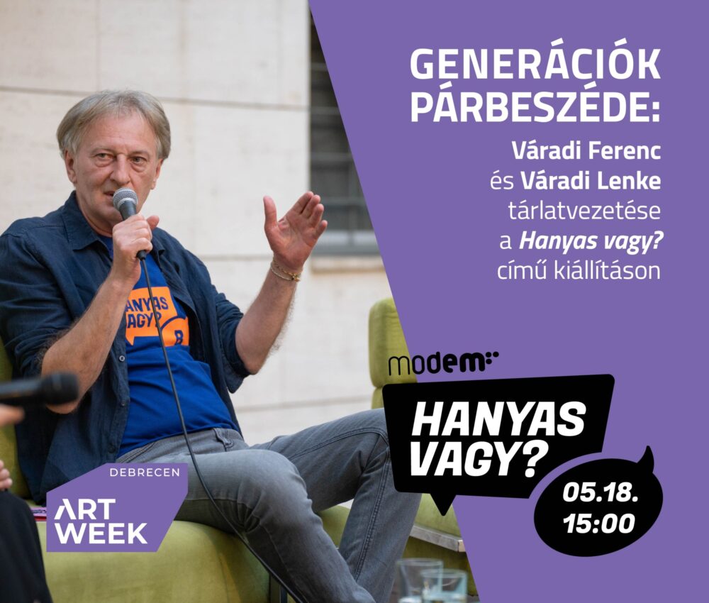 Generációk párbeszéde: Váradi Ferenc és Váradi Lenke tárlatvezetése a Hanyas vagy? című kiállításon