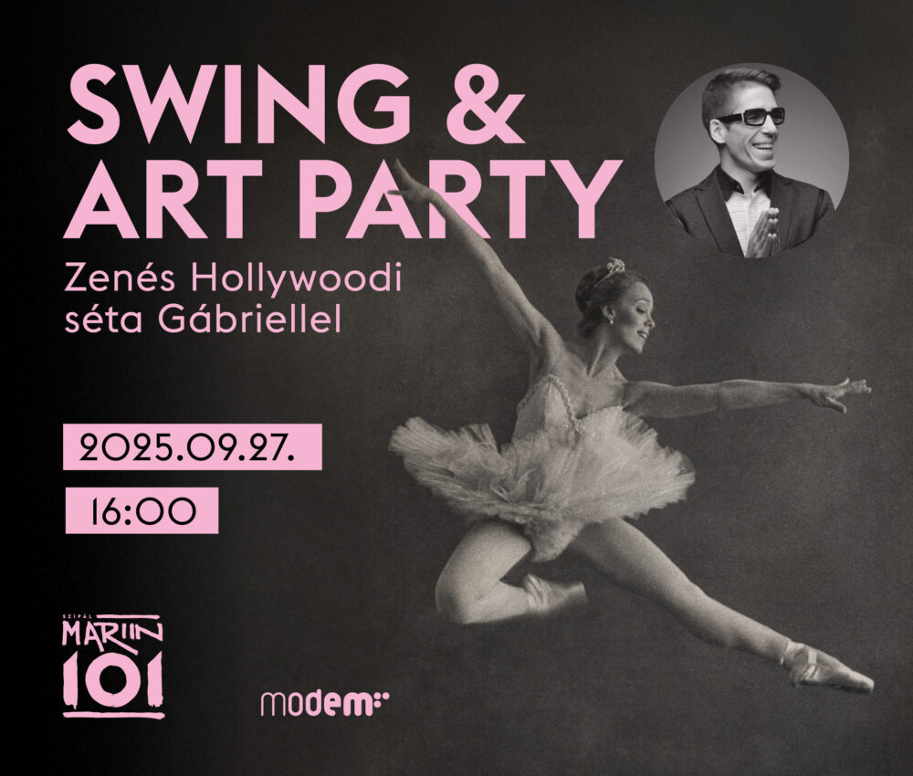 FINISSZÁZS: SWING & ART PARTY – Zenés Hollywoodi séta Gábriellel