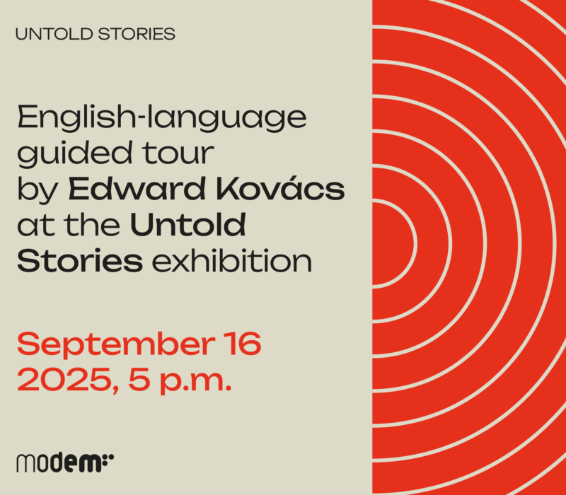 English-language guided tour by Edward Kovács at the Untold Stories exhibition