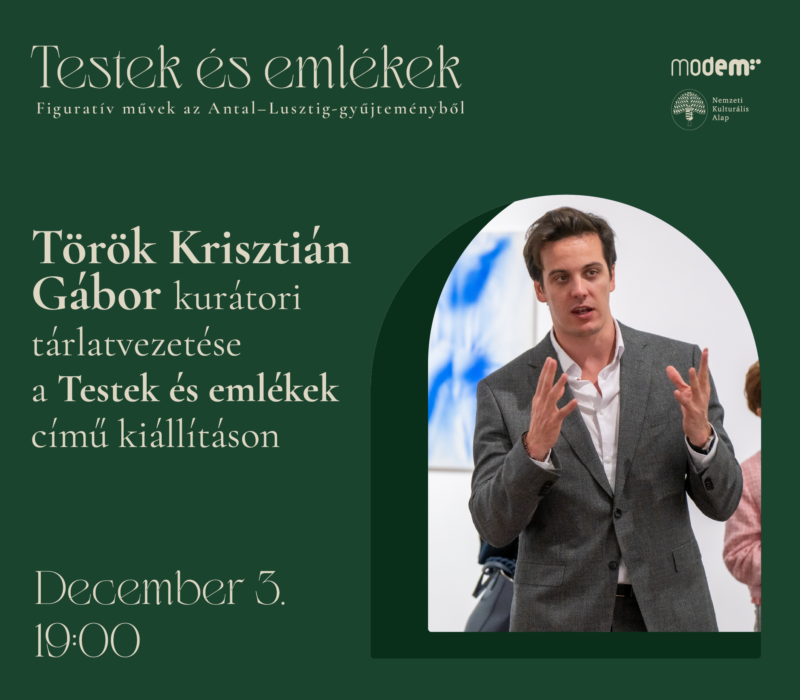 Török Krisztián Gábor kurátori tárlatvezetése a Testek és emlékek című kiállításon