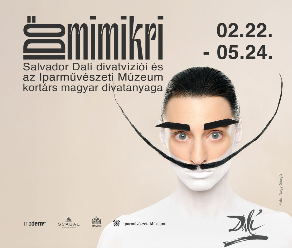 Időmimikri: Salvador Dalí divatvíziói és az Iparművészeti Múzeum kortárs magyar divatanyaga