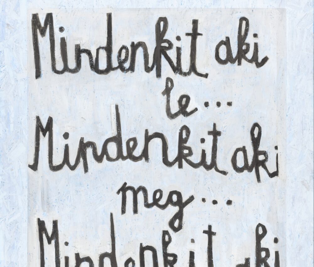 Mindenkit, aki fel…
