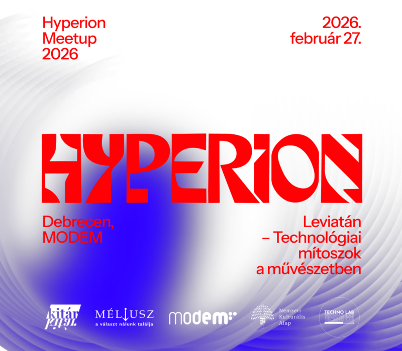 HYPERION MEETUP VOL. 6. I Leviatán – Technológiai mítoszok a művészetben
