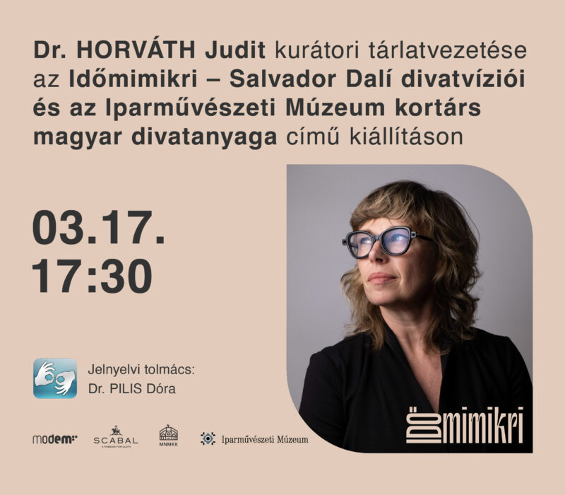 Dr. Horváth Judit kurátori tárlatvezetése az Időmimikri című kiállításon