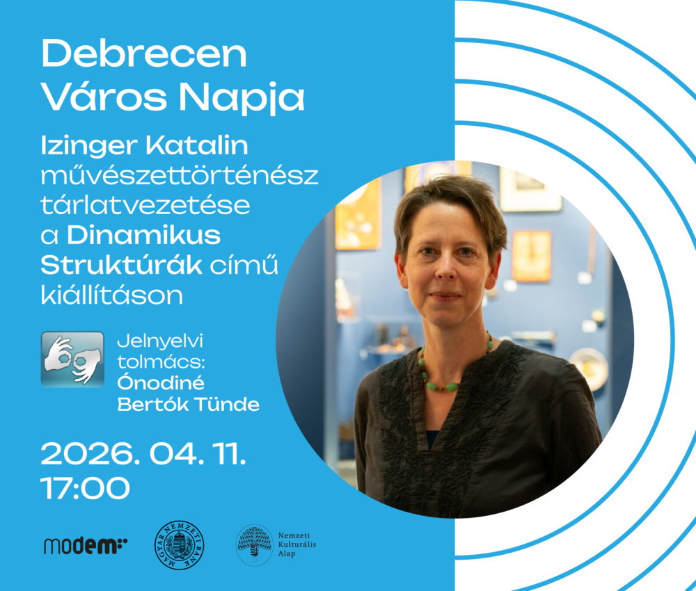 Dinamikus struktúrák – Tárlatvezetés Izinger Katalinnal és Ónodiné Bertók Tünde jelnyelvi tolmáccsal