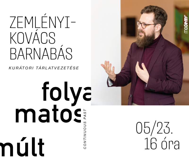 Zemlényi-Kovács Barnabás kurátori tárlatvezetése a Folyamatos múlt című kiállításon