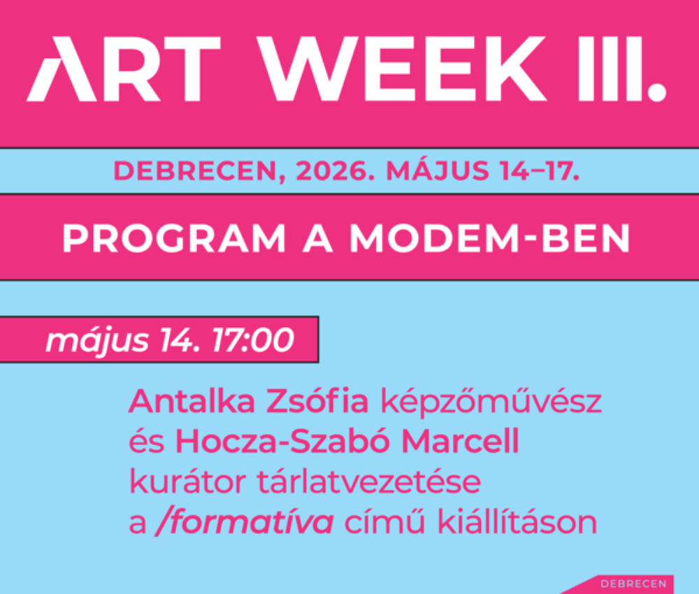 III. Debrecen Art Week – Program a MODEM-BEN