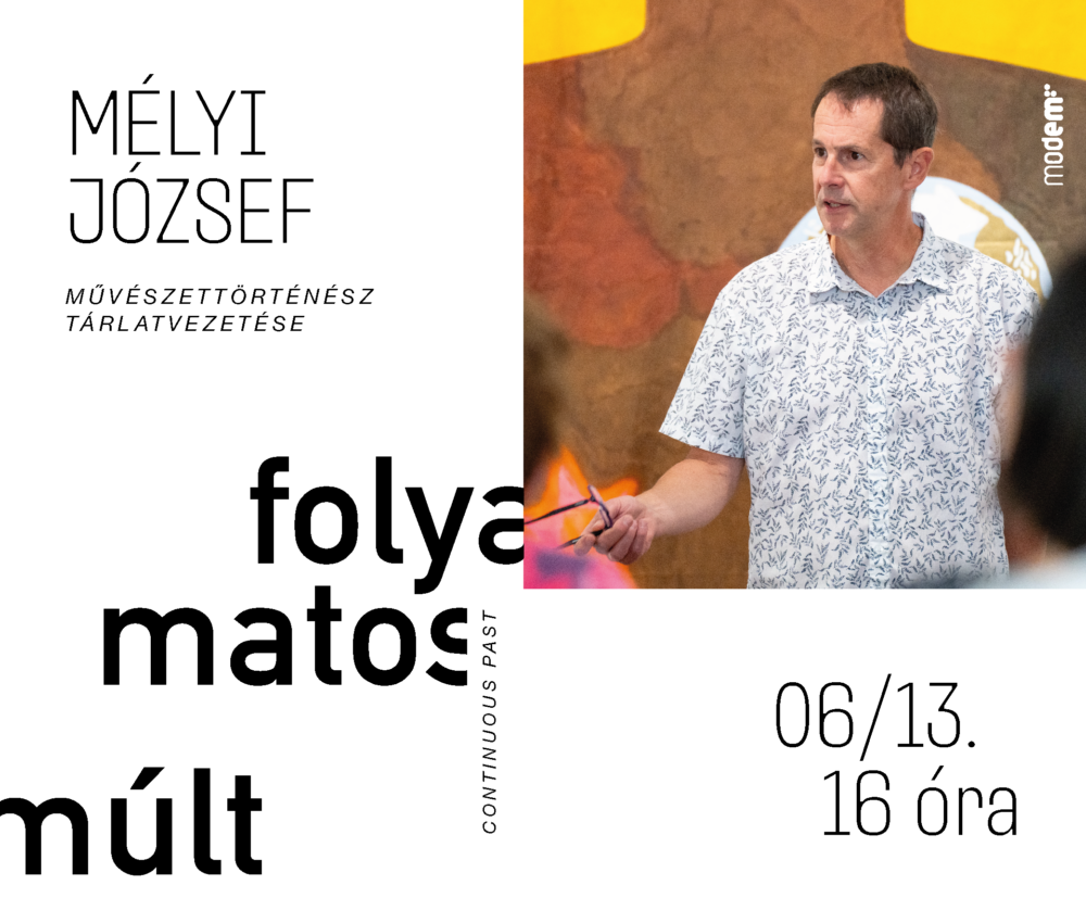 Mélyi József művészettörténész tárlatvezetése a Folyamatos múlt című kiállításon