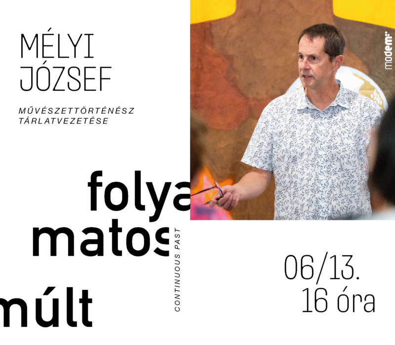 Mélyi József művészettörténész tárlatvezetése a Folyamatos múlt című kiállításon