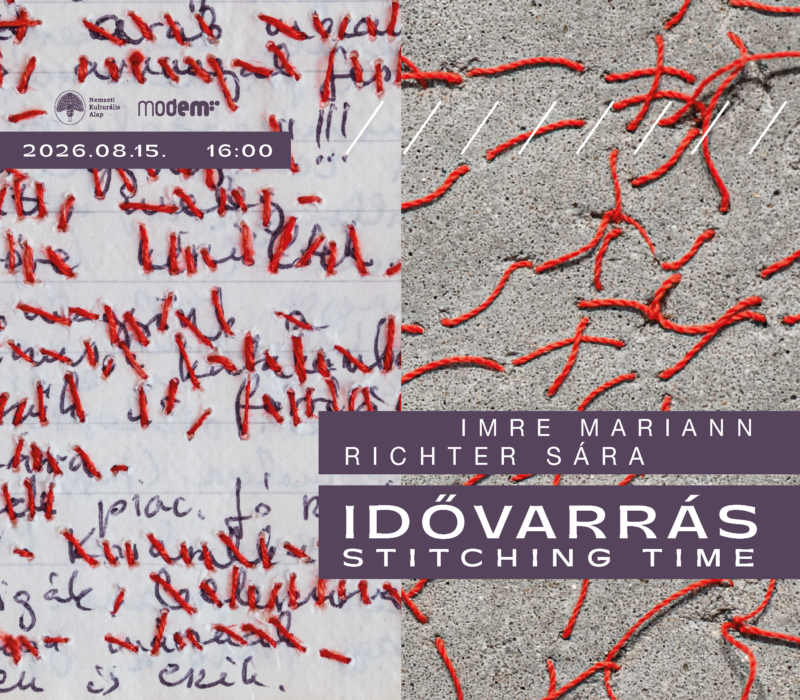 KIÁLLÍTÁSMEGNYITÓ: Idővarrás – Imre Mariann és Richter Sára párhuzamos kiállítása